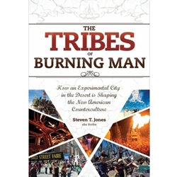 THE TRIBES OF BURNING MAN: HOW EXPERIMENTAL CITY IN DESERT IS SHAPING AMERICAN COUNTERCULTURE
