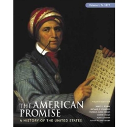 AMERICAN PROMISE,VOL.I:TO 1877
