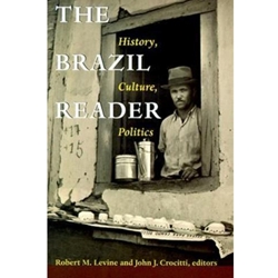 BRAZIL READER:HISTORY,CULTURE,POLITICS