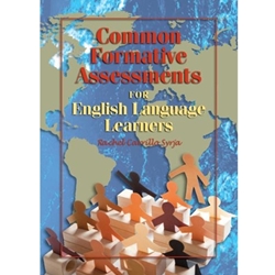 COMMON FORMATIVE ASSESSMENTS FOR ENGLISH LANGUAGE LEARNERS