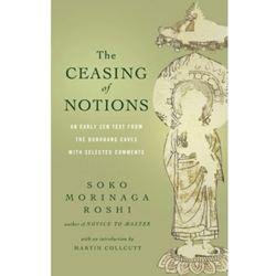 CEASING OF NOTIONS: EARLY ZEN TEXT FROM DUNHUANG CAVES
