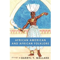 AFRICAN AMERICAN AND AFRICAN FOLKLORE